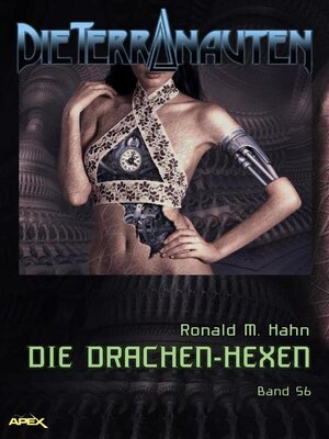 cover image of DIE TERRANAUTEN, Band 56--DIE DRACHEN-HEXEN